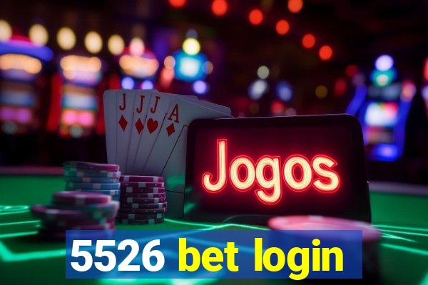 5526 bet login